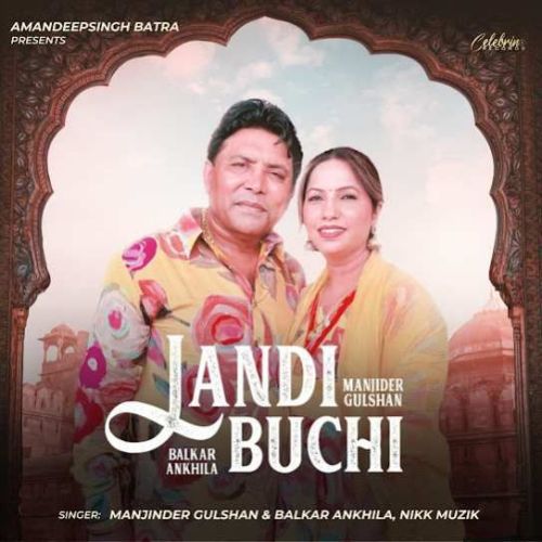 download Landi Buchi Balkar Ankhila mp3 song ringtone, Landi Buchi Balkar Ankhila full album download