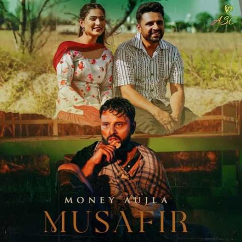 download Musafir Money Aujla mp3 song ringtone, Musafir Money Aujla full album download