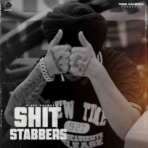 download Shit Stabbers Tiger Halwara mp3 song ringtone, Shit Stabbers Tiger Halwara full album download