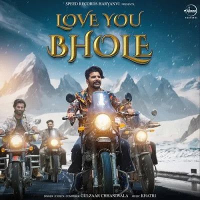 download Love You Bhole Gulzaar Chhaniwala mp3 song ringtone, Love You Bhole Gulzaar Chhaniwala full album download