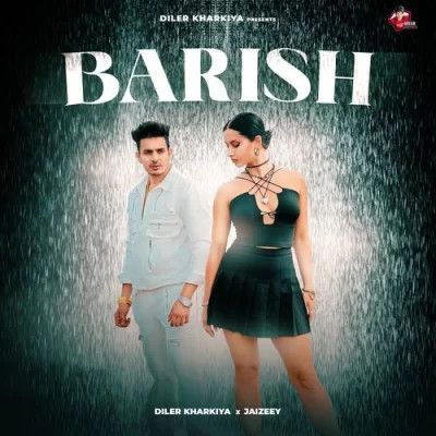 download Barish Diler Kharkiya mp3 song ringtone, Barish Diler Kharkiya full album download