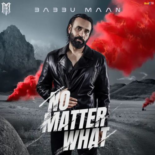 download No Matter What Babbu Maan mp3 song ringtone, No Matter What Babbu Maan full album download