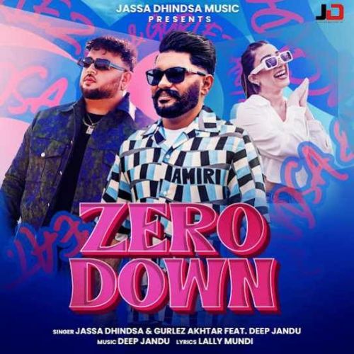 download Zero Down Jassa Dhindsa mp3 song ringtone, Zero Down Jassa Dhindsa full album download