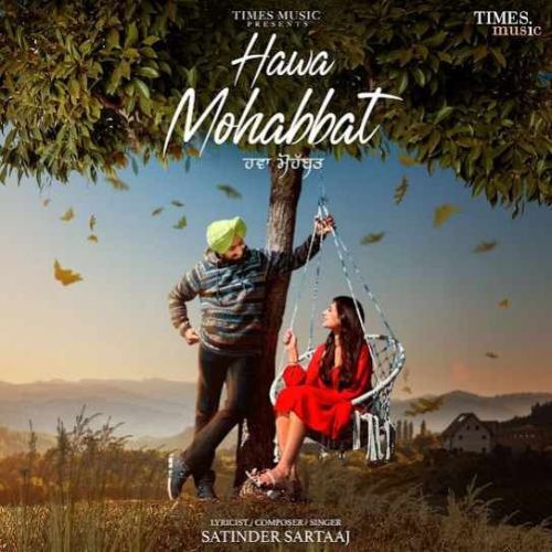 download Hawa Mohabbat Satinder Sartaaj mp3 song ringtone, Hawa Mohabbat Satinder Sartaaj full album download