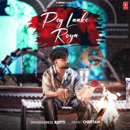 download Peg Laake Roya Kotti mp3 song ringtone, Peg Laake Roya Kotti full album download