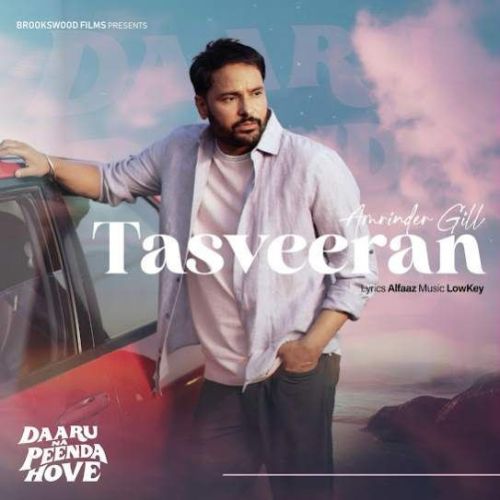 download Tasveeran Amrinder Gill mp3 song ringtone, Tasveeran Amrinder Gill full album download