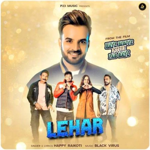 download Lehar Happy Raikoti mp3 song ringtone, Lehar Happy Raikoti full album download