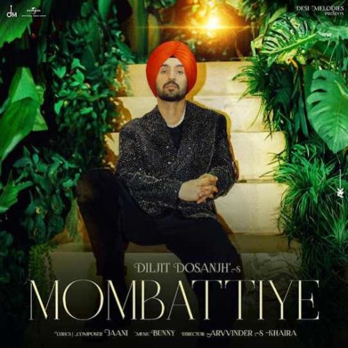 download Mombattiye Diljit Dosanjh mp3 song ringtone, Mombattiye Diljit Dosanjh full album download