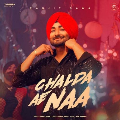 download Chalda Ae Naa Ranjit Bawa mp3 song ringtone, Chalda Ae Naa Ranjit Bawa full album download