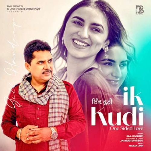 download Ik Kudi (One Sided Love) Gill Hardeep mp3 song ringtone, Ik Kudi (One Sided Love) Gill Hardeep full album download