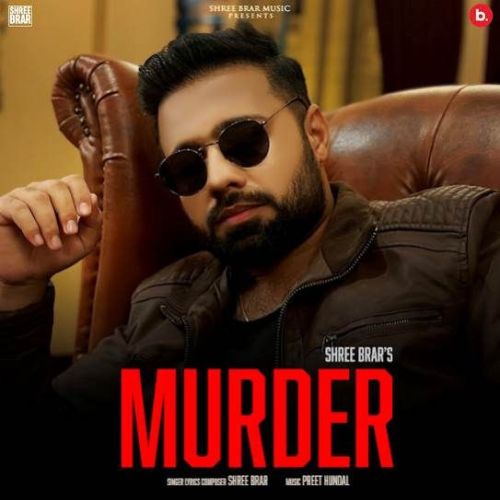 download Murder Shree Brar mp3 song ringtone, Murder Shree Brar full album download