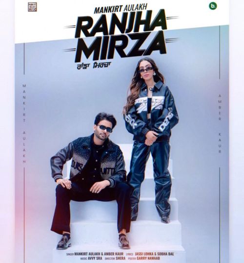 download Ranjha Mirza Mankirt Aulakh mp3 song ringtone, Ranjha Mirza Mankirt Aulakh full album download