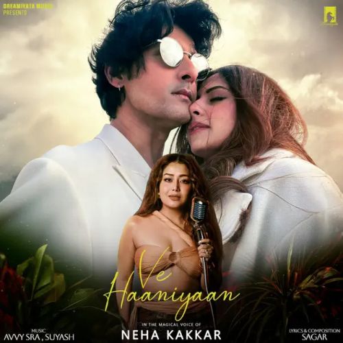 download Ve Haaniyaan Neha Kakkar mp3 song ringtone, Ve Haaniyaan Neha Kakkar full album download