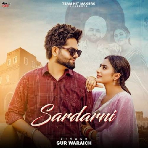 download Sardarni Gur Waraich mp3 song ringtone, Sardarni Gur Waraich full album download