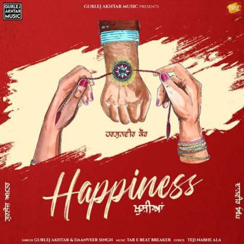 download Happiness Gurlez Akhtar, Daanveer Singh mp3 song ringtone, Happiness Gurlez Akhtar, Daanveer Singh full album download