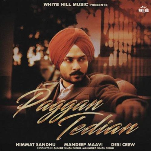 download Paggan Tedian Himmat Sandhu mp3 song ringtone, Paggan Tedian Himmat Sandhu full album download