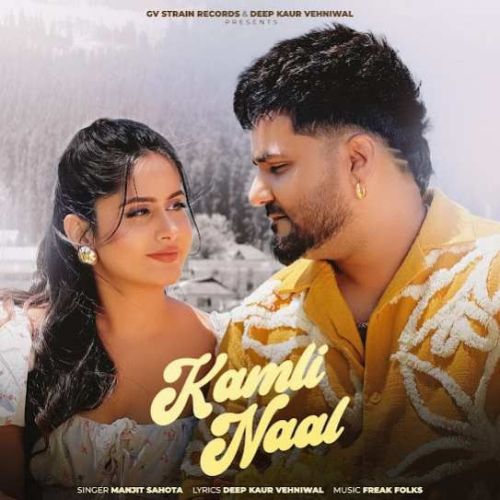 download Kamli Naal Manjit Sahota mp3 song ringtone, Kamli Naal Manjit Sahota full album download