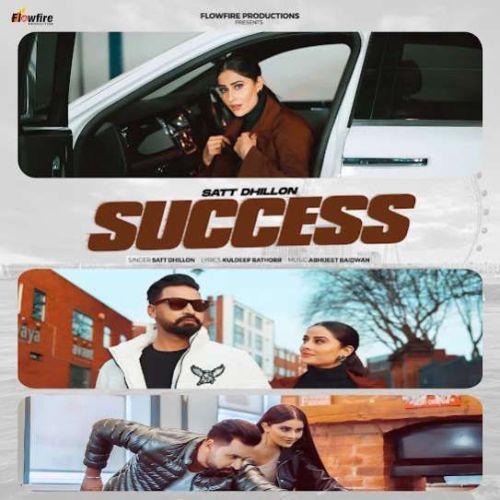 download Success Satt Dhillon mp3 song ringtone, Success Satt Dhillon full album download