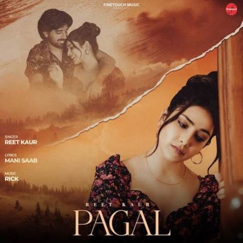 download Pagal Reet Kaur mp3 song ringtone, Pagal Reet Kaur full album download