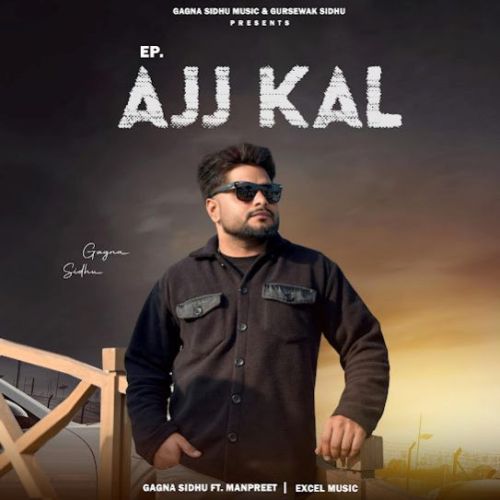 download Ajj Kal Gagna Sidhu mp3 song ringtone, Ajj Kal Gagna Sidhu full album download