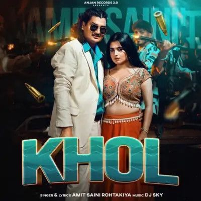 download KHOL Amit Saini Rohtakiya mp3 song ringtone, Khol Amit Saini Rohtakiya full album download