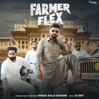 download Farmer Flex Khasa Aala Chahar mp3 song ringtone, Farmer Khasa Aala Chahar full album download