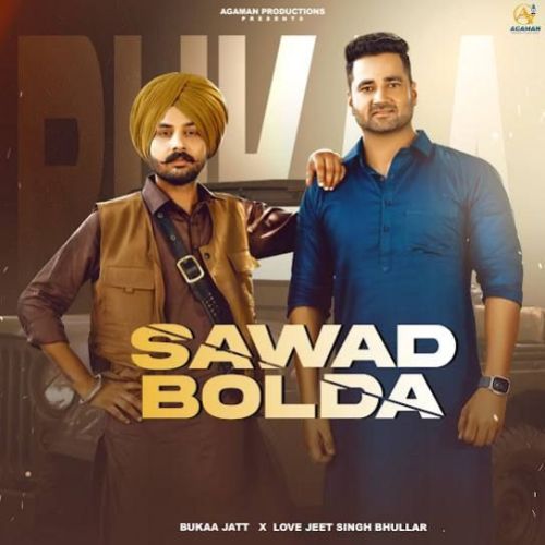 download Sawad Bolda Bukka Jatt mp3 song ringtone, Sawad Bolda Bukka Jatt full album download