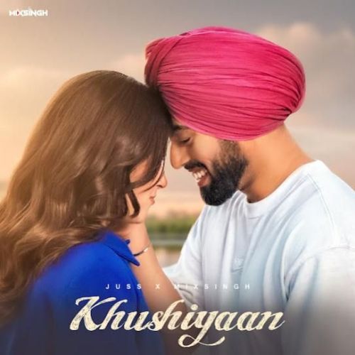 download Khushiyaan Juss mp3 song ringtone, Khushiyaan Juss full album download