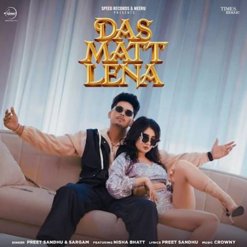 download Das Matt Lena Preet Sandhu mp3 song ringtone, Das Matt Lena Preet Sandhu full album download