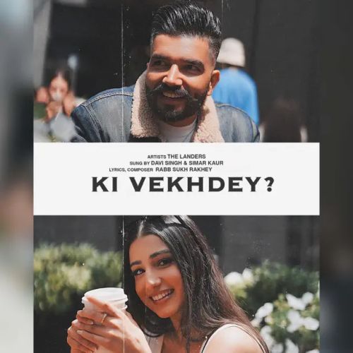 download Ki Vekhdey The Landers, Simar Kaur mp3 song ringtone, Ki Vekhdey The Landers, Simar Kaur full album download