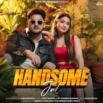 download Handsome Jat Sukh Deswal mp3 song ringtone, Handsome Jat Sukh Deswal full album download