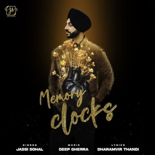 download Memory Clocks Jassi Sohal mp3 song ringtone, Memory Clocks Jassi Sohal full album download