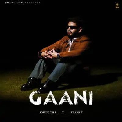 download Gaani Jorge Gill mp3 song ringtone, Gaani Jorge Gill full album download