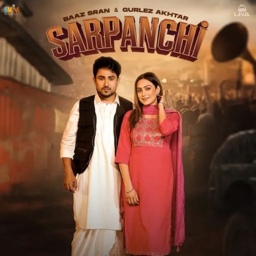 download Sarpanchi Baaz Sran, Gurlez Akhtar mp3 song ringtone, Sarpanchi Baaz Sran, Gurlez Akhtar full album download