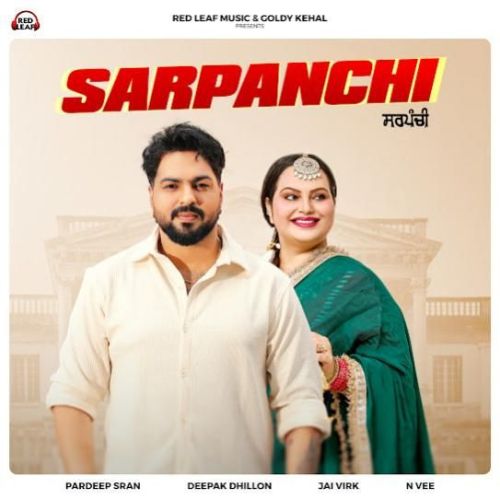 download Sarpanchi Pardeep Sran mp3 song ringtone, Sarpanchi Pardeep Sran full album download