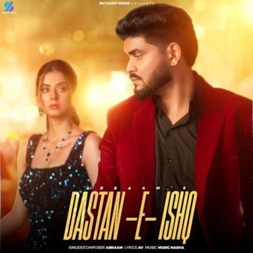 download Dastan E Ishq Abraam mp3 song ringtone, Dastan E Ishq Abraam full album download