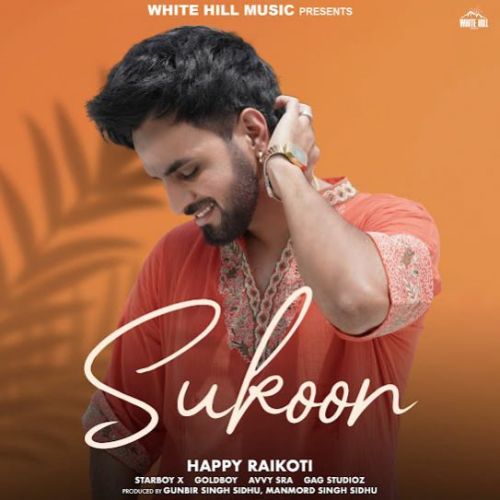 download Gaani Happy Raikoti mp3 song ringtone, Sukoon Happy Raikoti full album download