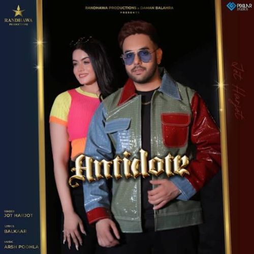 download Antidote Harjot mp3 song ringtone, Antidote Harjot full album download