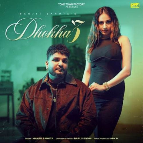 download Dhokha 3 Manjit Sahota mp3 song ringtone, Dhokha 3 Manjit Sahota full album download