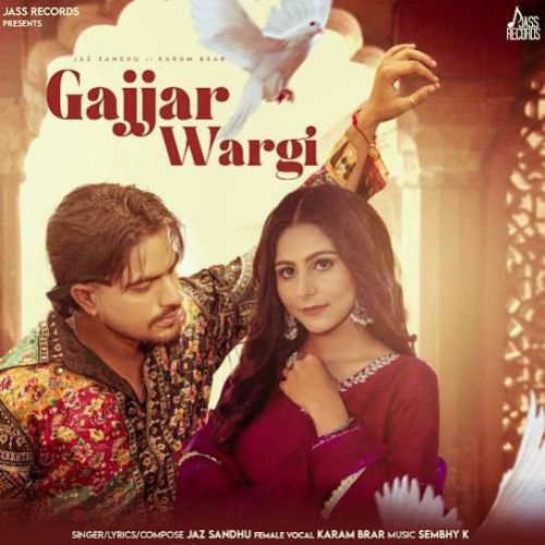 download Gajjar Wargi Jaz Sandhu mp3 song ringtone, Gajjar Wargi Jaz Sandhu full album download