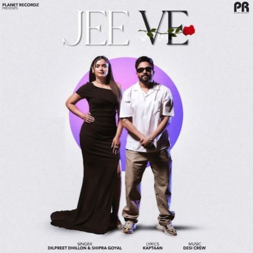 download Jee Ve Dilpreet Dhillon mp3 song ringtone, Jee Ve Dilpreet Dhillon full album download