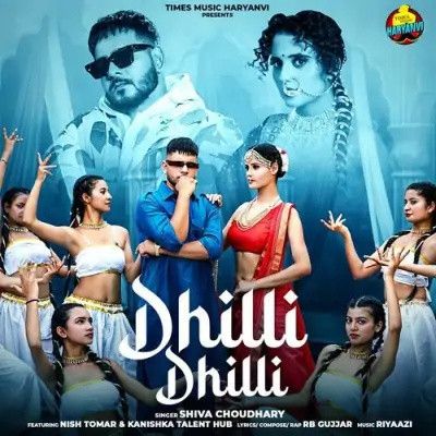 download Dhilli Dhilli Shiva Choudhary mp3 song ringtone, Dhilli Dhilli Shiva Choudhary full album download