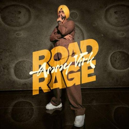 download Road Rage Ammy Virk mp3 song ringtone, Road Rage Ammy Virk full album download