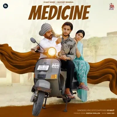 download Medicine R Nait, Deepak Dhillon mp3 song ringtone, Medicine R Nait, Deepak Dhillon full album download