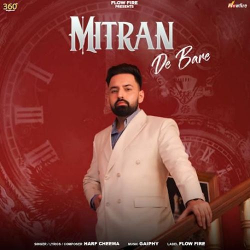 download Mitran De Bare Harf Cheema mp3 song ringtone, Mitran De Bare Harf Cheema full album download