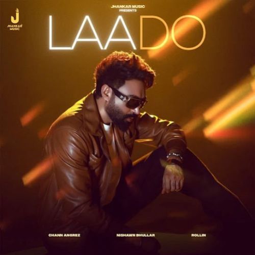 download Laado Nishawn Bhullar mp3 song ringtone, Laado Nishawn Bhullar full album download