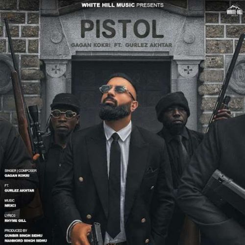 download Pistol Gagan Kokri mp3 song ringtone, Pistol Gagan Kokri full album download