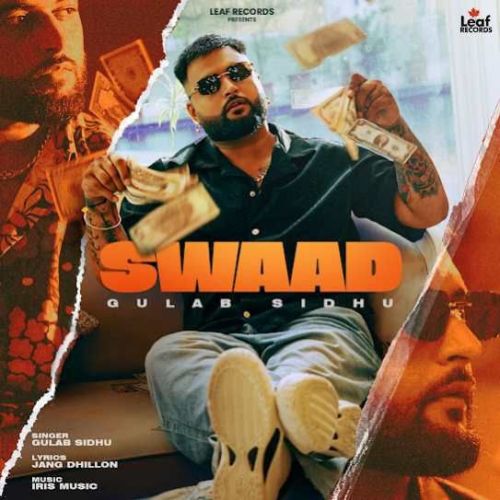 download Swaad Gulab Sidhu mp3 song ringtone, Swaad Gulab Sidhu full album download