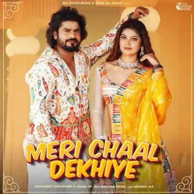 download Meri Chaal Dekhiye Vishvajeet Choudhary, Anjali 99 mp3 song ringtone, Meri Chaal Dekhiye Vishvajeet Choudhary, Anjali 99 full album download