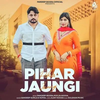 download Pihar Jaungi Sandeep Surila, Komal mp3 song ringtone, Pihar Jaungi Sandeep Surila, Komal full album download